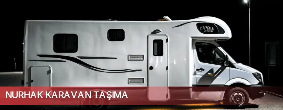 Nurhak İlçemi Karavan Taşıma